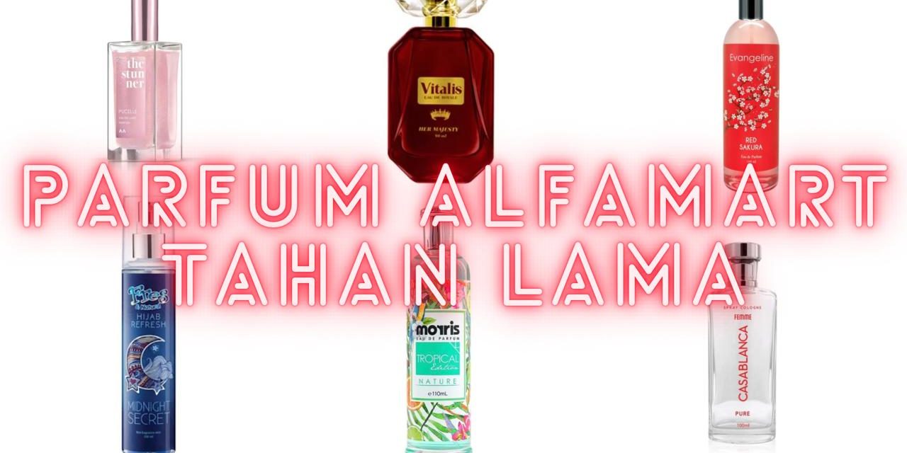 5 Parfum Minimarket Yang Wanginya Tahan Lama Di Cuaca Panas